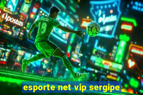 esporte net vip sergipe